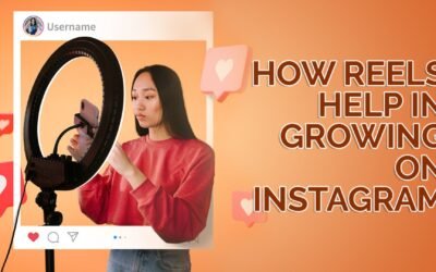 9 Best Ways to Utilize Reels to grow on Instagram?
