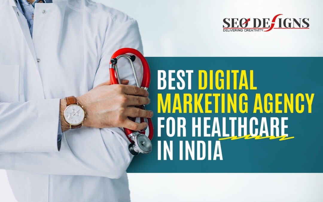 Best Digital Marketing Agency for Healthcare in India