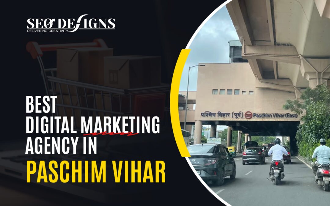 Best Digital Marketing Agency in Paschim Vihar 2026