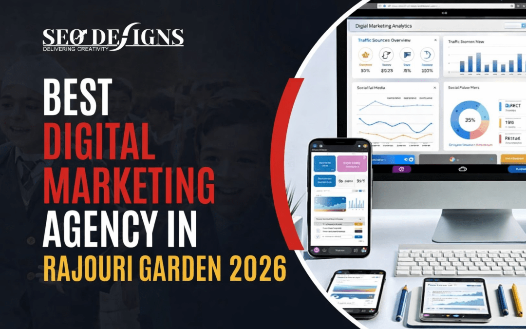 Best Digital Marketing Agency in Rajouri Garden 2026