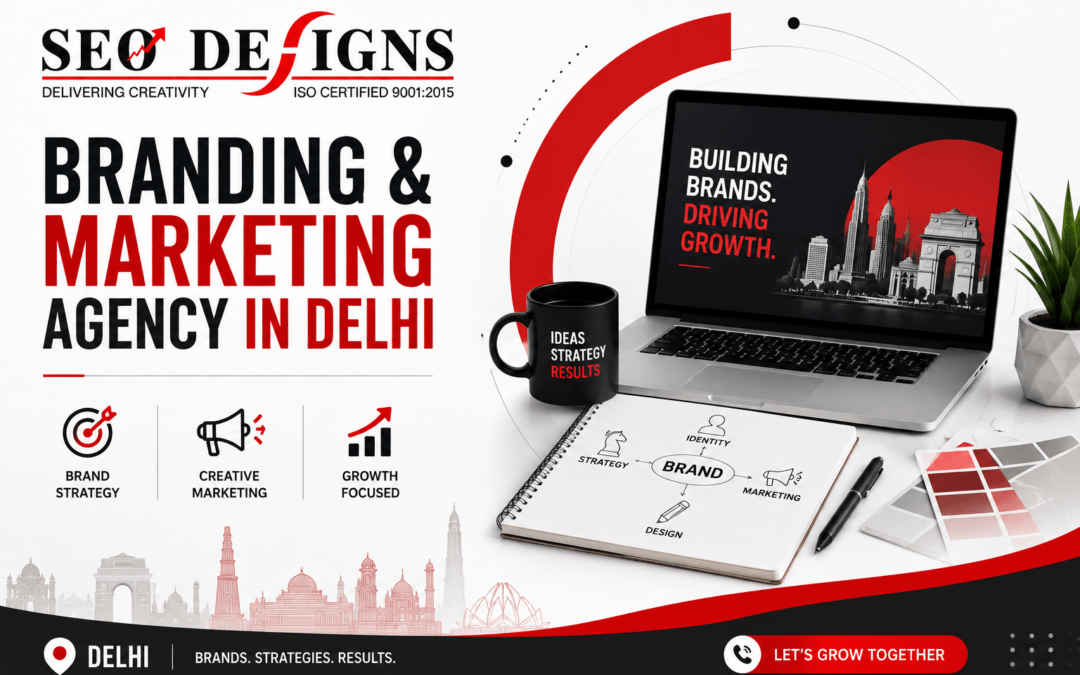 Branding and Marketing Agency in Delhi