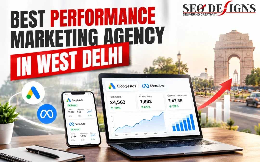 Best Performance Marketing Agency in West Delhi 2026