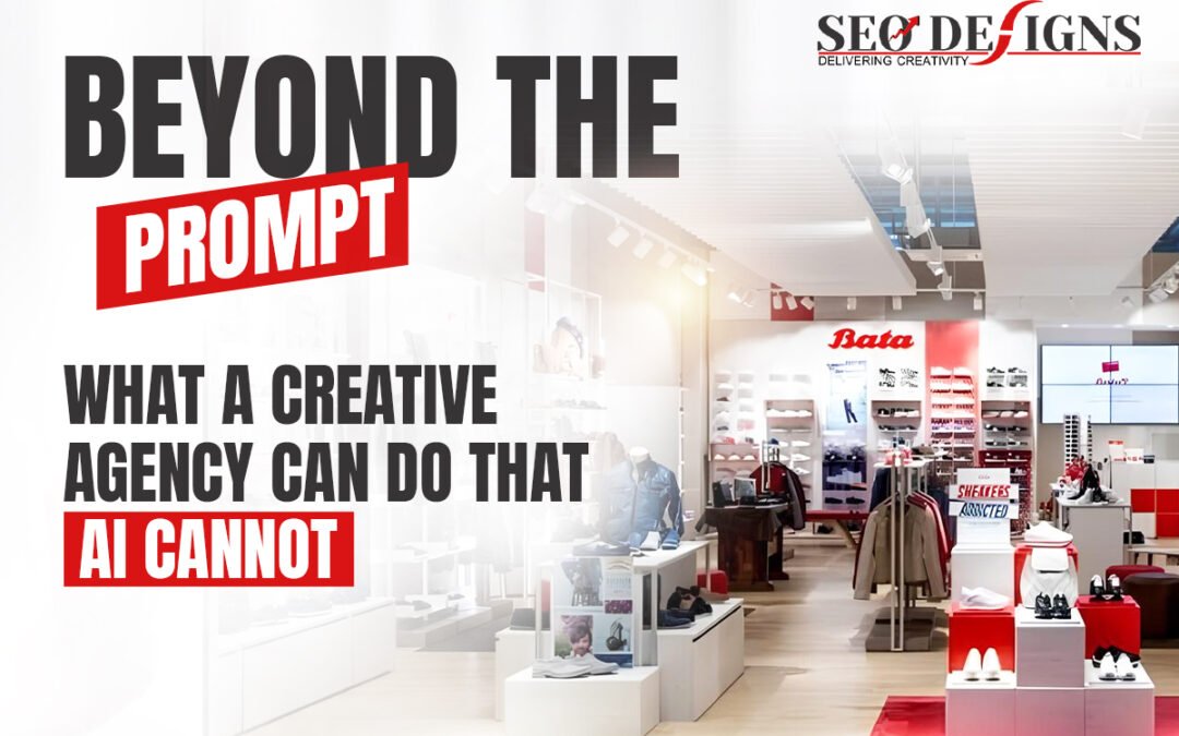 Beyond the Prompt: What a Creative Agency Can Do That AI Cannot